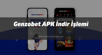 Genzobet APK İndir İşlemi