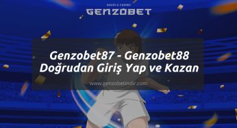 Genzobet87 – Genzobet88 Doğrudan Giriş Yap ve Kazan